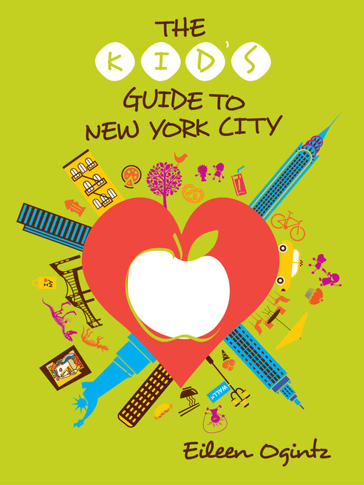 Title details for The Kid's Guide to New York City by Eileen Ogintz - Available